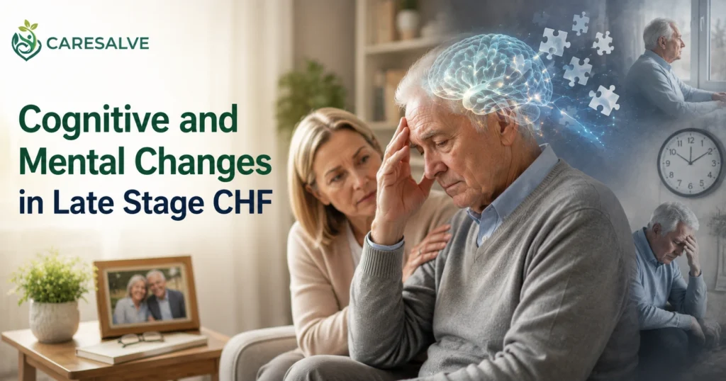 Cognitive and Mental Changes in Late Stage CHF